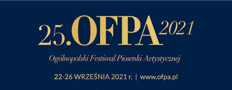 Ogólnopolski Festiwal Piosenki Artystycznej OFPA 2021