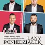 Kabaret Młodych Panów - Lany Poniedziałek albo "Góro Tsy" Głogówek