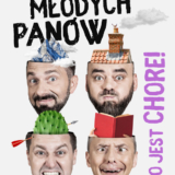 Kabaret Młodych Panów - To jest chore! MOK Pszów