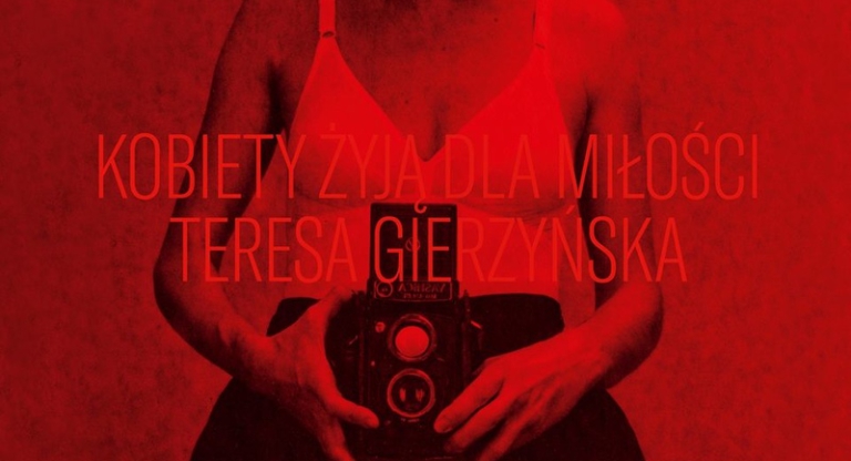 Kobiety żyją dla miłości Zachęta Warszawa