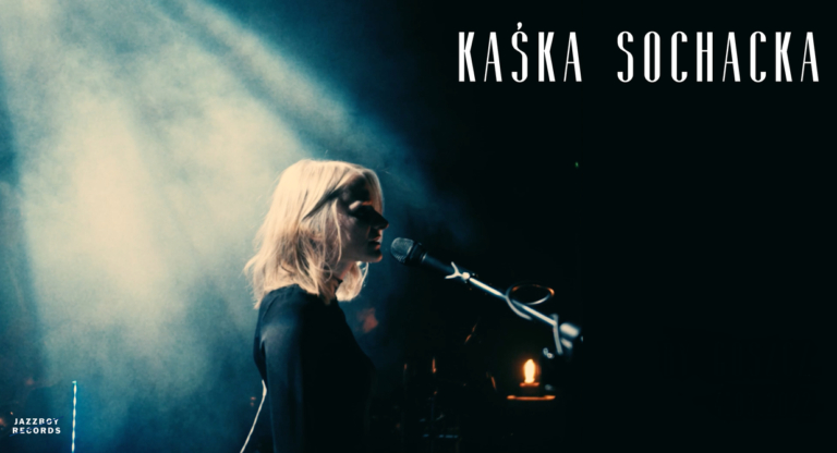Kaśka Sochacka Bydgoszcz