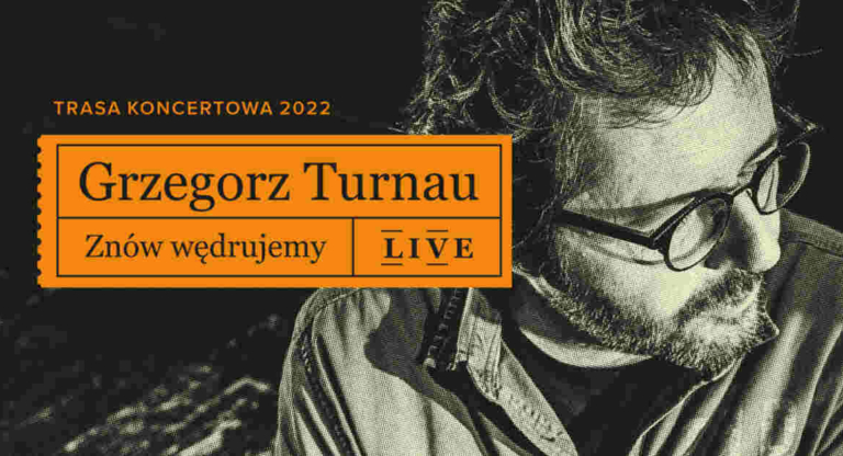 Grzegorz Turnau - koncert Białystok 23.05.2022 | Znów wędrujemy LIVE