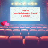 TOP 10 filmów o miłości!