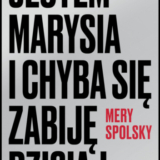 Mery Spolsky Jestem Marysia