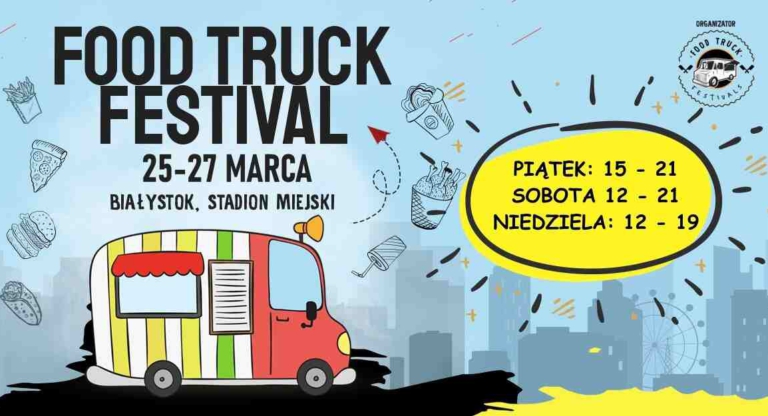 Food Truck Festivals - Białystok