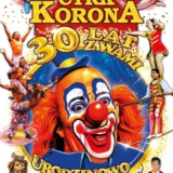 Cyrk Korona Krotoszyn 2022 - Urodzinowo Bajkowo