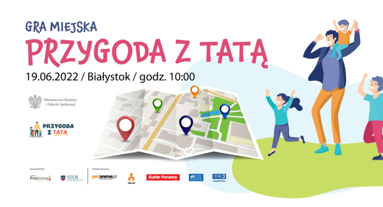 Przygoda z tatą - gra miejska - Białystok