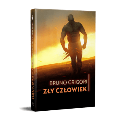 Bruno Grigori - Zły człowiek