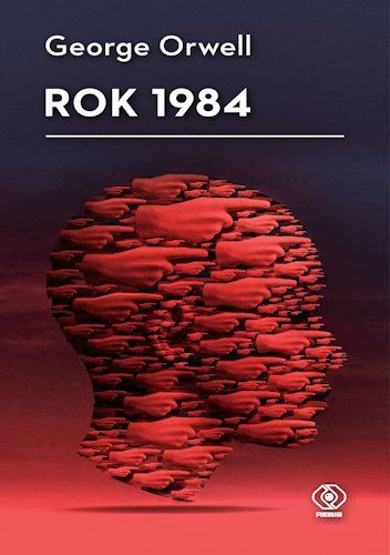 Książka o dystopii - "Rok 1984" George'a Orwella