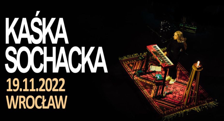 Kaśka Sochacka Wrocław 2024