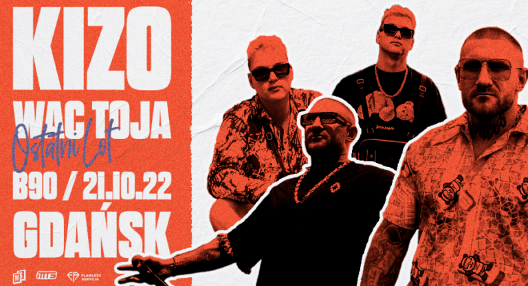 Kizo + Wac Toja - Ostatni lot | Gdańsk