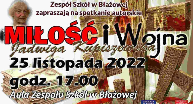 MIŁOŚĆ I WOJNA - spotkanie autorskie z Jadwigą Kupiszewską | Błażowa