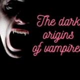 The dark origins of vampires
