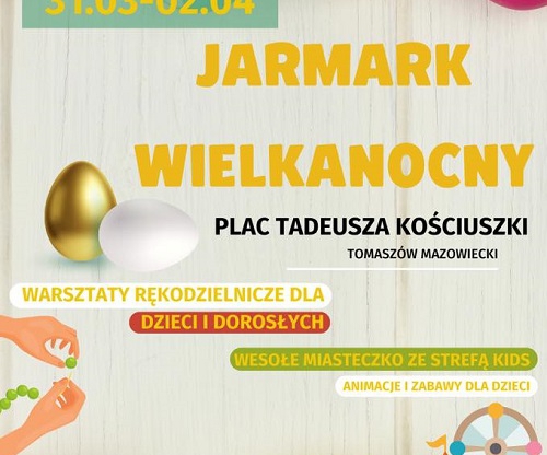 Jarmark Wielkanocny w Tomaszowie Mazowieckim!