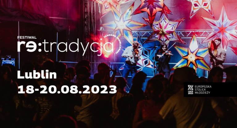 Festiwal Re:tradycja - Jarmark Jagielloński 2023 | Lublin