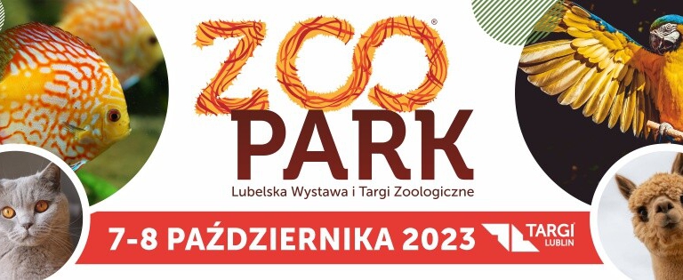 ZooPark Jesień 2023 | Wystawa i Targi Zoologiczne | Lublin