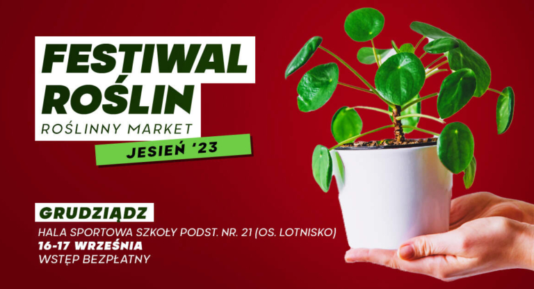 Festiwal Roślin | Grudziądz 2023