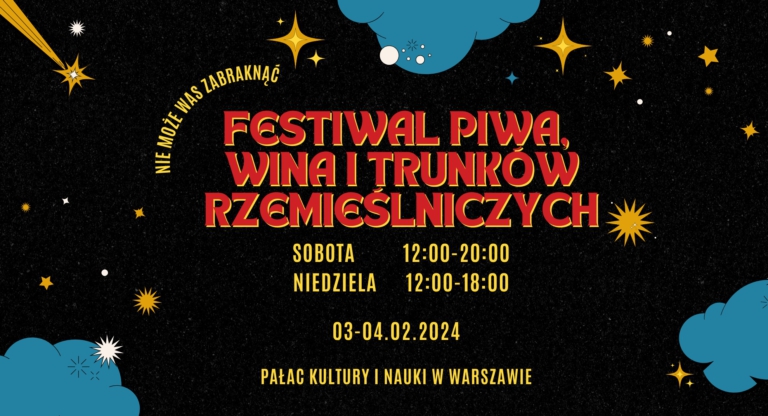 Festiwal Piwa Wina i Trunków Rzemieślniczych | Warszawa 2024