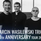 Marcin Wasilewski Trio Tour 2024