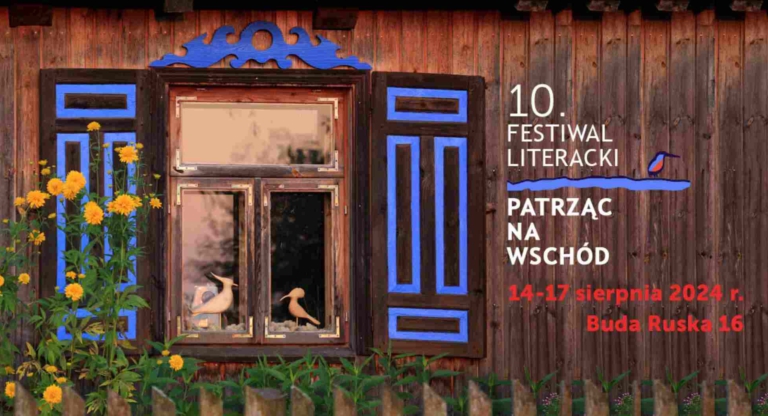 Festiwal Literacki Patrząc Na Wchód 2024 | Buda Ruska Krasnopol