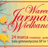 Warecki Jarmark Wielkanocny 2024