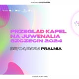 Przegląd Kapel Studenckich - Juwenalia Szczecin 2024