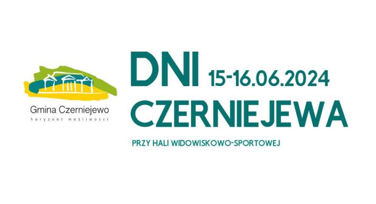 Dni Czarniejewa 2024 Czarniejewo