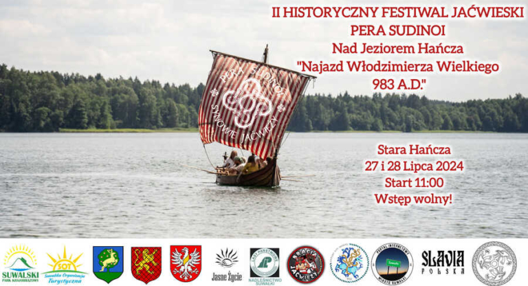 II HISTORYCZNY FESTIWAL JAĆWIESKI PERA SUDINOI NAD HANCZĄ | STARA HAŃCZA