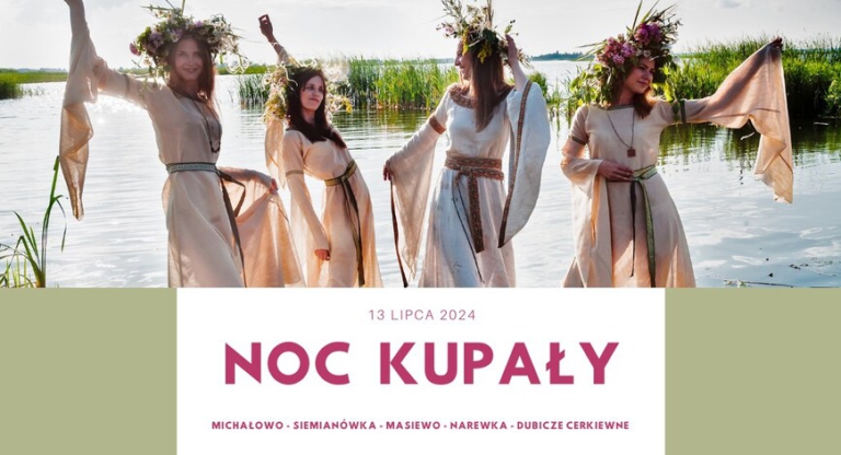 Noc Kupały 2024 Dubicze Cerkiewne