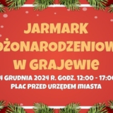 Jarmark Bożonarodzeniowy - Grajewo 2024