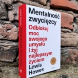 Mentalność zwycięzcy. Odblokuj moc swojego umysłu