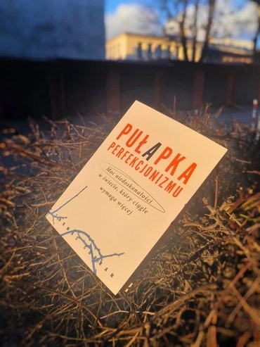 Pułapka perfekcjonizmu opinie recenzja