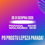 Parada Wolności 2025 - Łódź