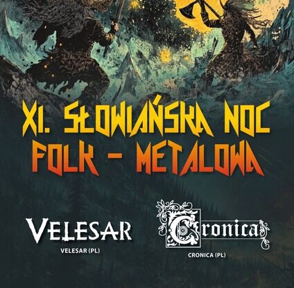 XI Słowiańska Noc Folk-Metalowa & Dni Dawnych Kultur - Brenna