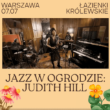 Jazz w Ogrodzie - Judith Hill - Warszawa