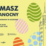 KIERMASZ WIELKANOCNY NA ZAMKU 2025 - SZCZECIN