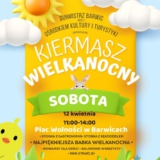 Kiermasz Wielkanocny 2025 - Barwice