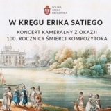 W KRĘGU ERIKA SATIEGO – koncert kameralny - Warszawa