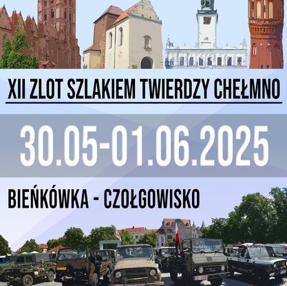 XII Zlot Szlakiem Twierdzy Chełmno 2025
