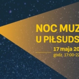 NOC MUZEÓW u Piłsudskich! - Sulejuwek