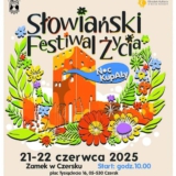 Słowiański Festiwal Życia na Zamku - Czersk 2025