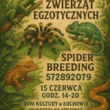 Wystawa zwierząt Egzotycznych - Łochów