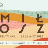 Festiwal Miłosza 2025 - Kraków