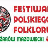 I Festiwal Polskiego Folkloru - Ożarów Mazowiecki 2025