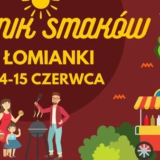 Piknik Smaków Łomianki!