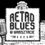 Retro Blues w WARsztacie - Suwałki