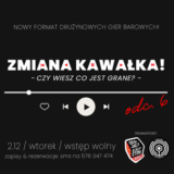 ZMIANA KAWAŁKA • muzyczna gra barowa • odc.6 Białystok