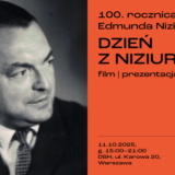 DZIEŃ Z NIZIURSKIM - film. prezentacja. debata 2025
