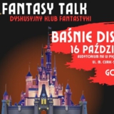 Fantasy Talk - Baśnie Disneya. Początek III Sezonu! - Białystok