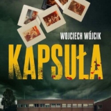 Kapsuła 2025 Wojciech Wójcik Zysk